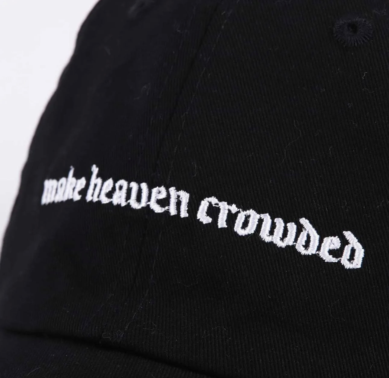 MAKE HEAVEN CROWDED hat