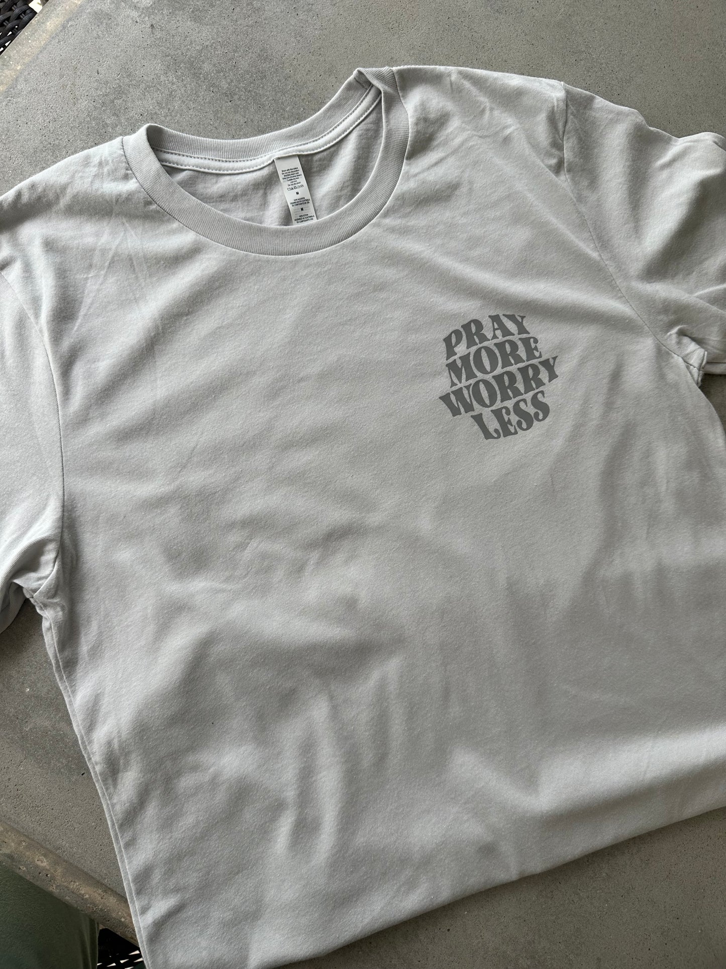 ππΌ Pray More Worry Less tee